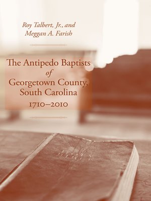 cover image of The Antipedo Baptists of Georgetown County, South Carolina, 1710-2010
